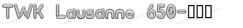 TWK Lausanne 650字体转换
